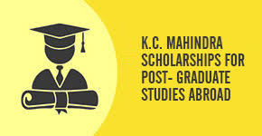 K.C. Mahindra Scholarships For Post – Graduate Studies Abroad